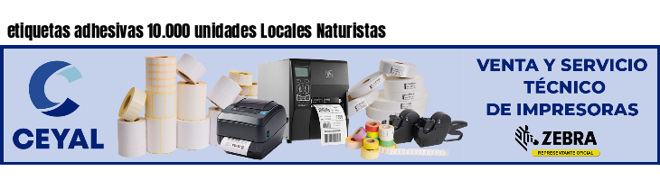 etiquetas adhesivas 10.000 unidades Locales Naturistas