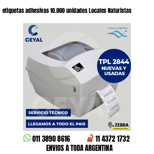 etiquetas adhesivas 10.000 unidades Locales Naturistas