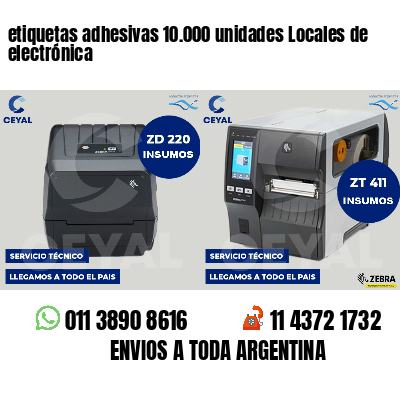 etiquetas adhesivas 10.000 unidades Locales de electrónica