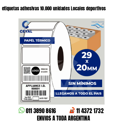 etiquetas adhesivas 10.000 unidades Locales deportivos