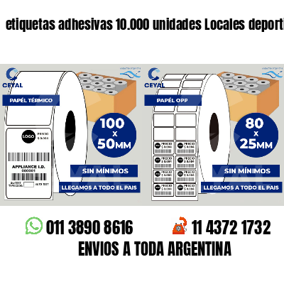 etiquetas adhesivas 10.000 unidades Locales deportivos