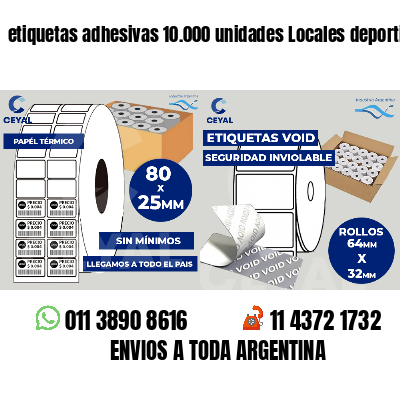 etiquetas adhesivas 10.000 unidades Locales deportivos