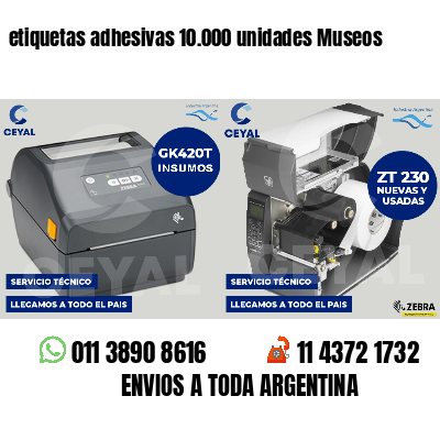 etiquetas adhesivas 10.000 unidades Museos