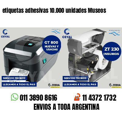 etiquetas adhesivas 10.000 unidades Museos
