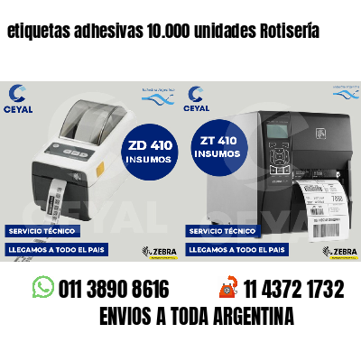 etiquetas adhesivas 10.000 unidades Rotisería