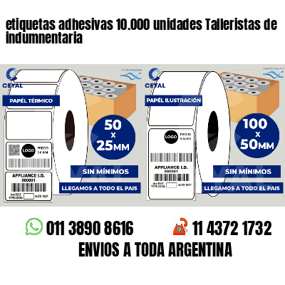 etiquetas adhesivas 10.000 unidades Talleristas de indumnentaria