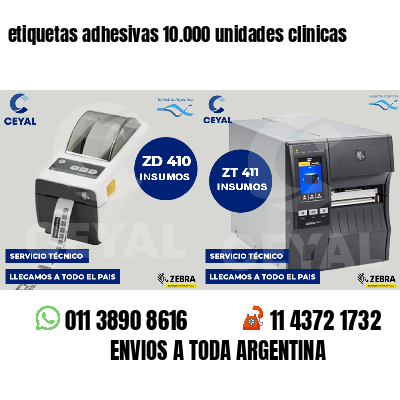 etiquetas adhesivas 10.000 unidades clinicas
