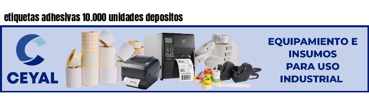 etiquetas adhesivas 10.000 unidades depositos