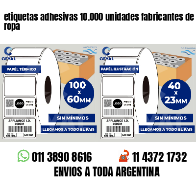 etiquetas adhesivas 10.000 unidades fabricantes de ropa