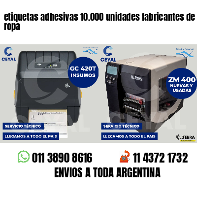 etiquetas adhesivas 10.000 unidades fabricantes de ropa