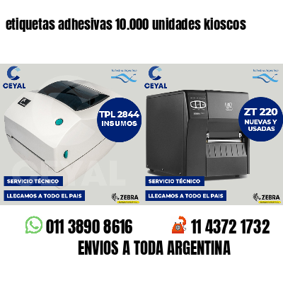 etiquetas adhesivas 10.000 unidades kioscos
