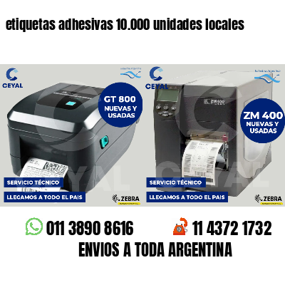 etiquetas adhesivas 10.000 unidades locales