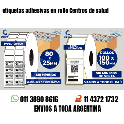 etiquetas adhesivas en rollo Centros de salud