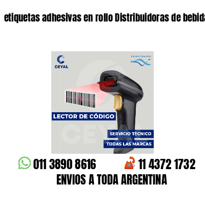etiquetas adhesivas en rollo Distribuidoras de bebidas