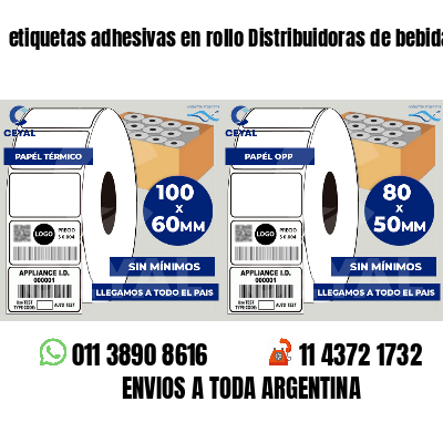 etiquetas adhesivas en rollo Distribuidoras de bebidas