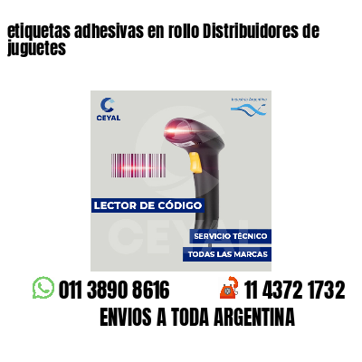 etiquetas adhesivas en rollo Distribuidores de juguetes