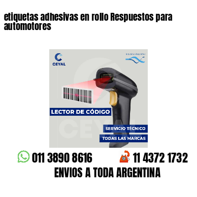 etiquetas adhesivas en rollo Respuestos para automotores