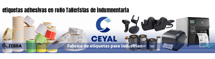 etiquetas adhesivas en rollo Talleristas de indumnentaria