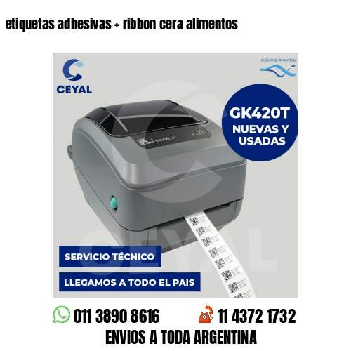 etiquetas adhesivas   ribbon cera alimentos