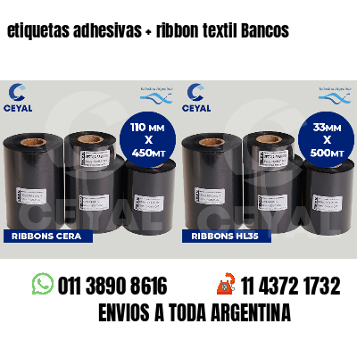 etiquetas adhesivas   ribbon textil Bancos