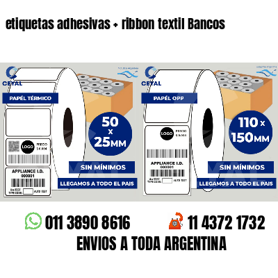 etiquetas adhesivas   ribbon textil Bancos