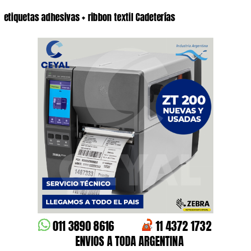 etiquetas adhesivas   ribbon textil Cadeterías