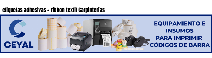 etiquetas adhesivas   ribbon textil Carpinterías