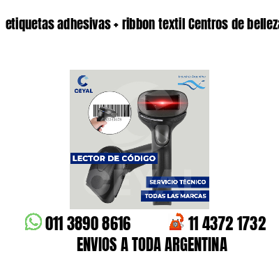etiquetas adhesivas   ribbon textil Centros de belleza