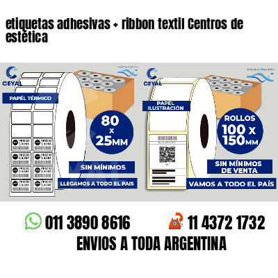 etiquetas adhesivas   ribbon textil Centros de estética