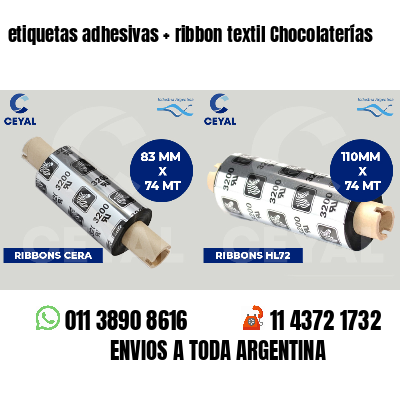 etiquetas adhesivas   ribbon textil Chocolaterías