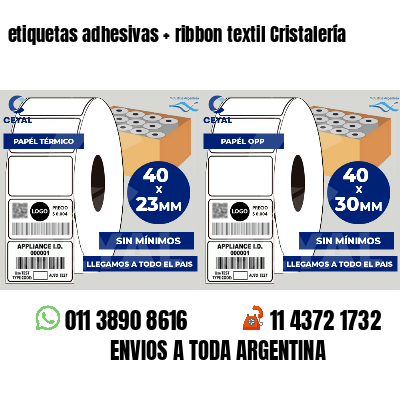 etiquetas adhesivas   ribbon textil Cristalería