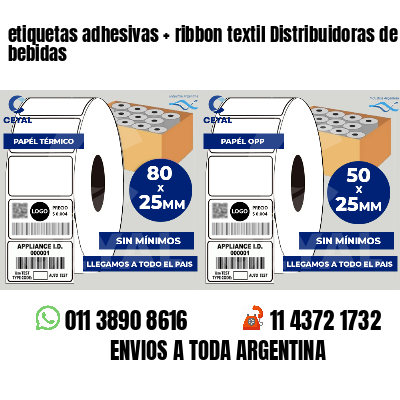 etiquetas adhesivas   ribbon textil Distribuidoras de bebidas