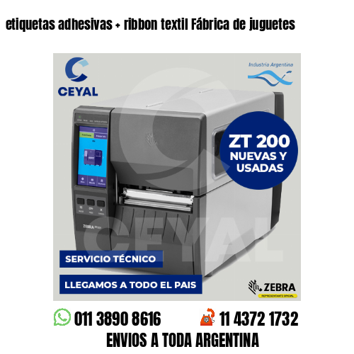 etiquetas adhesivas   ribbon textil Fábrica de juguetes