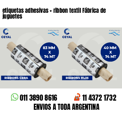 etiquetas adhesivas   ribbon textil Fábrica de juguetes