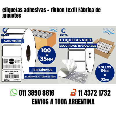etiquetas adhesivas   ribbon textil Fábrica de juguetes