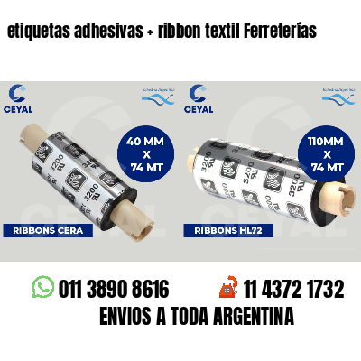 etiquetas adhesivas   ribbon textil Ferreterías