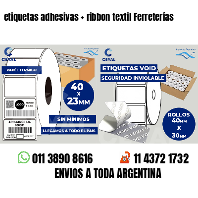 etiquetas adhesivas   ribbon textil Ferreterías
