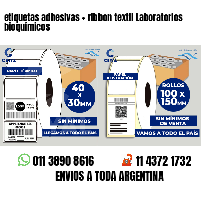 etiquetas adhesivas   ribbon textil Laboratorios bioquímicos