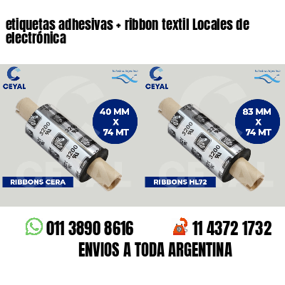 etiquetas adhesivas   ribbon textil Locales de electrónica