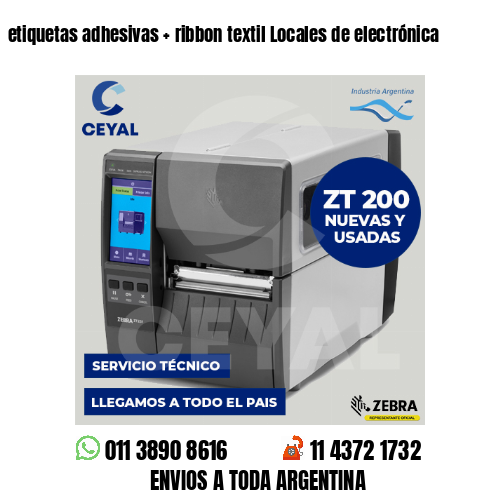 etiquetas adhesivas   ribbon textil Locales de electrónica