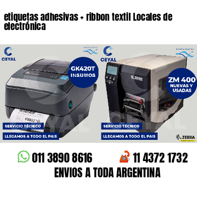 etiquetas adhesivas   ribbon textil Locales de electrónica
