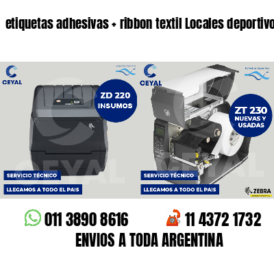 etiquetas adhesivas   ribbon textil Locales deportivos