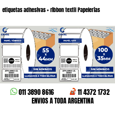 etiquetas adhesivas   ribbon textil Papelerías