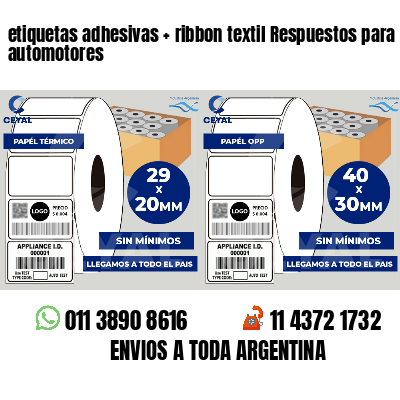 etiquetas adhesivas   ribbon textil Respuestos para automotores