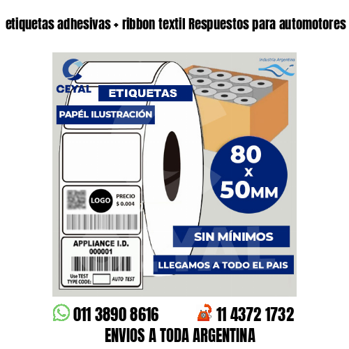 etiquetas adhesivas   ribbon textil Respuestos para automotores