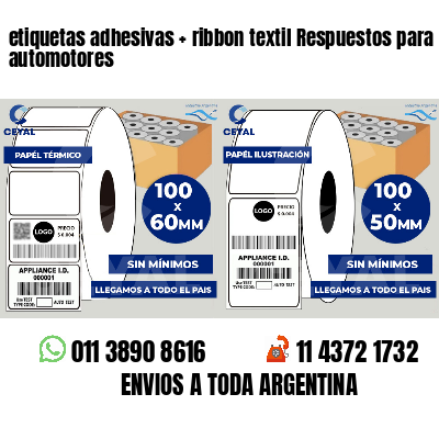 etiquetas adhesivas   ribbon textil Respuestos para automotores