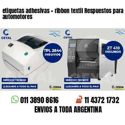 etiquetas adhesivas   ribbon textil Respuestos para automotores
