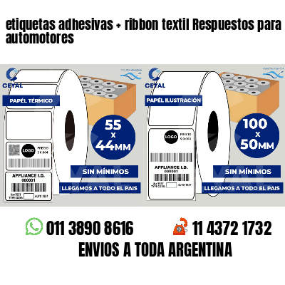 etiquetas adhesivas   ribbon textil Respuestos para automotores