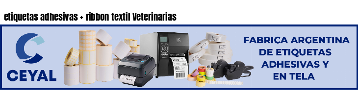 etiquetas adhesivas   ribbon textil Veterinarias