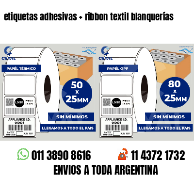 etiquetas adhesivas   ribbon textil blanquerías